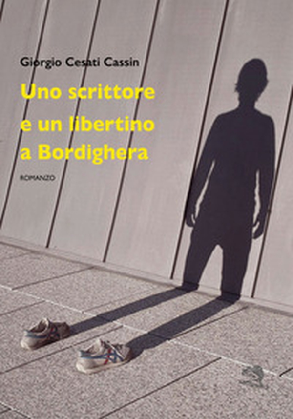 Uno scrittore e un libertino a Bordighera - Librerie.coop Uno scrittore e un libertino a Bordighera - Librerie.coop