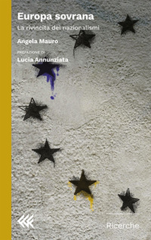 Europa sovrana. La rivincita dei nazionalismi - Librerie.coop Europa sovrana. La rivincita dei nazionalismi - Librerie.coop