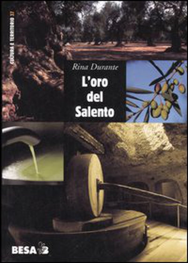 L'oro del Salento. Per una storia sociale dell'olio d'oliva in terra d'Otranto dalle origini alla DOP - Librerie.coop L'oro del Salento. Per una storia sociale dell'olio d'oliva in terra d'Otranto dalle origini alla DOP - Librerie.coop