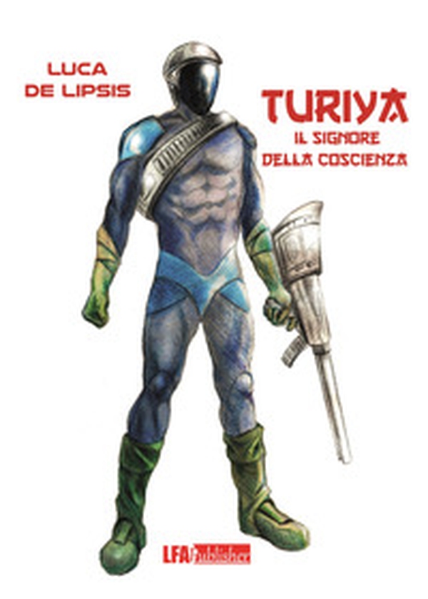 Turiya. Il signore della coscienza - Librerie.coop Turiya. Il signore della coscienza - Librerie.coop