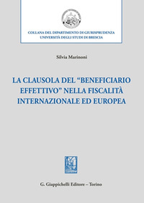 La clausola del «beneficiario effettivo» nella fiscalità internazionale ed europea - Librerie.coop La clausola del «beneficiario effettivo» nella fiscalità internazionale ed europea - Librerie.coop
