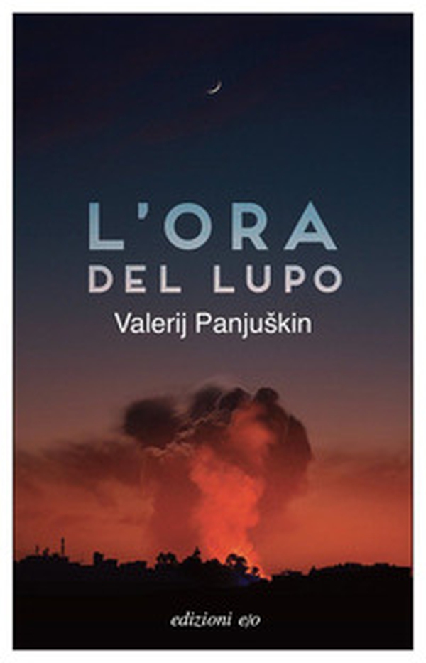 L'ora del lupo - Librerie.coop L'ora del lupo - Librerie.coop