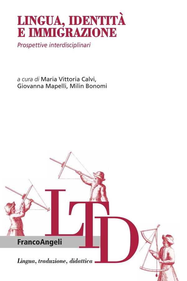 Lingua, identità e immigrazione. Prospettive interdisciplinari - Librerie.coop Lingua, identità e immigrazione. Prospettive interdisciplinari - Librerie.coop