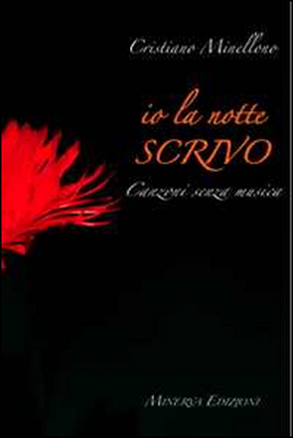 Io la notte scrivo. Canzoni senza musica - Librerie.coop Io la notte scrivo. Canzoni senza musica - Librerie.coop