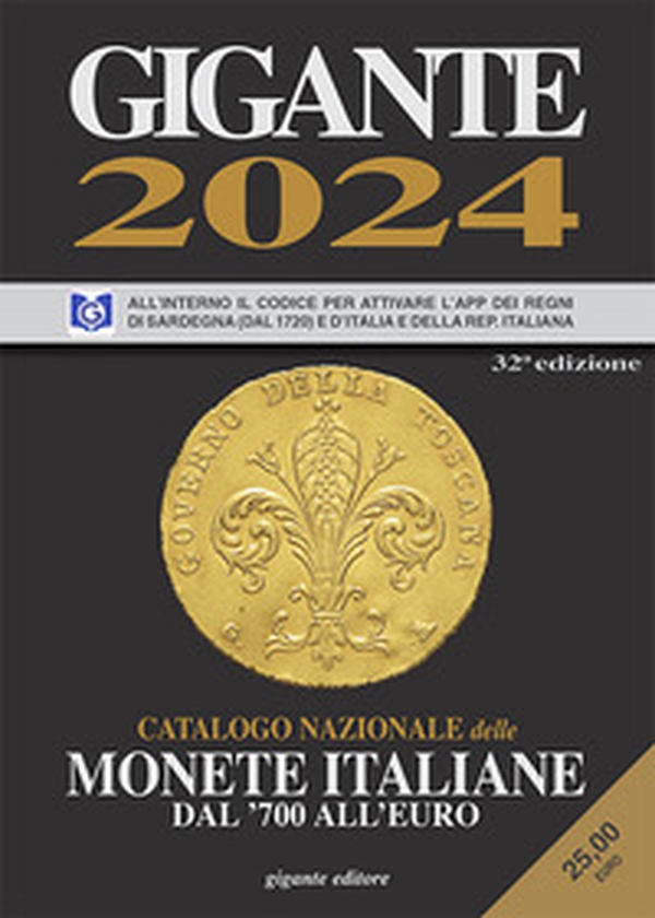 Gigante 2024. Catalogo nazionale delle monete italiane dal '700 all'euro - Librerie.coop Gigante 2024. Catalogo nazionale delle monete italiane dal '700 all'euro - Librerie.coop