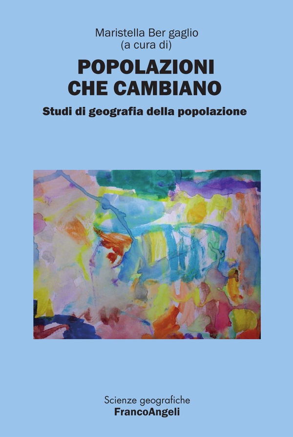 Popolazioni che cambiano. Studi di geografia della popolazione - Librerie.coop Popolazioni che cambiano. Studi di geografia della popolazione - Librerie.coop