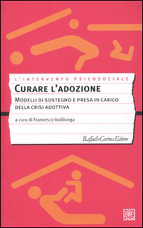 Curare l'adozione. Modelli di sostegno e di presa in carico dei percorsi adottivi - Librerie.coop Curare l'adozione. Modelli di sostegno e di presa in carico dei percorsi adottivi - Librerie.coop