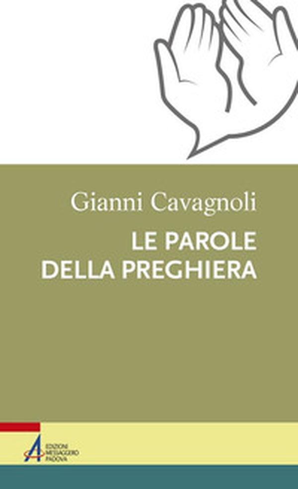 Le parole della preghiera - Librerie.coop Le parole della preghiera - Librerie.coop