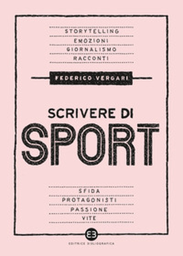 Scrivere di sport. Storie, biografie e giornalismo tra carta e web - Librerie.coop Scrivere di sport. Storie, biografie e giornalismo tra carta e web - Librerie.coop