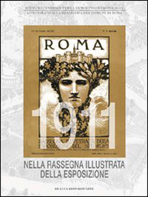 Roma 1911 nella rassegna illustrata della esposizione - Librerie.coop Roma 1911 nella rassegna illustrata della esposizione - Librerie.coop