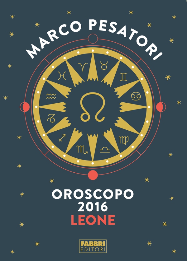 Leone - Oroscopo 2016 - Librerie.coop Leone - Oroscopo 2016 - Librerie.coop