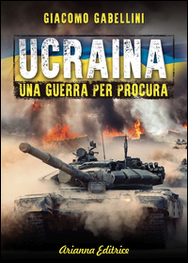 Ucraina. Una guerra per procura - Librerie.coop Ucraina. Una guerra per procura - Librerie.coop