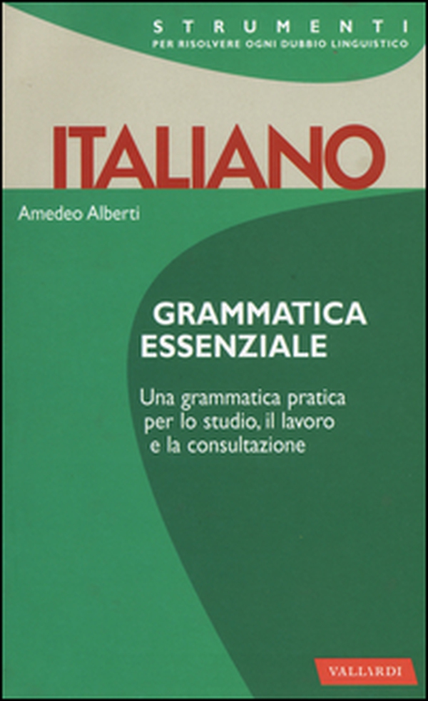 Italiano. Grammatica essenziale - Librerie.coop Italiano. Grammatica essenziale - Librerie.coop
