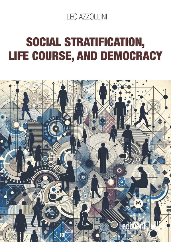 Social Stratification, Life Course, and Democracy - Librerie.coop Social Stratification, Life Course, and Democracy - Librerie.coop