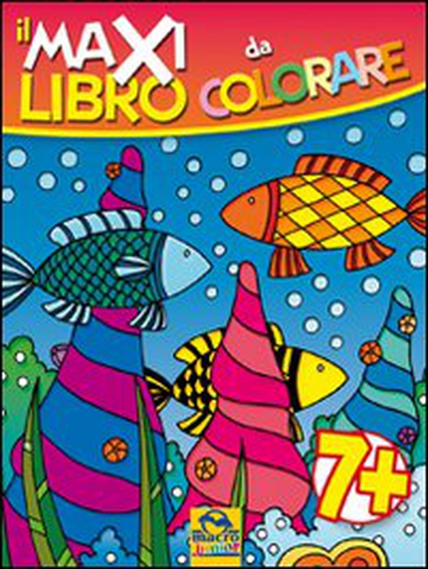 Il maxi libro da colorare - Librerie.coop Il maxi libro da colorare - Librerie.coop