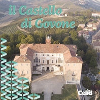 Il Castello di Govone. Architettura, appartamenti e giardini - Librerie.coop