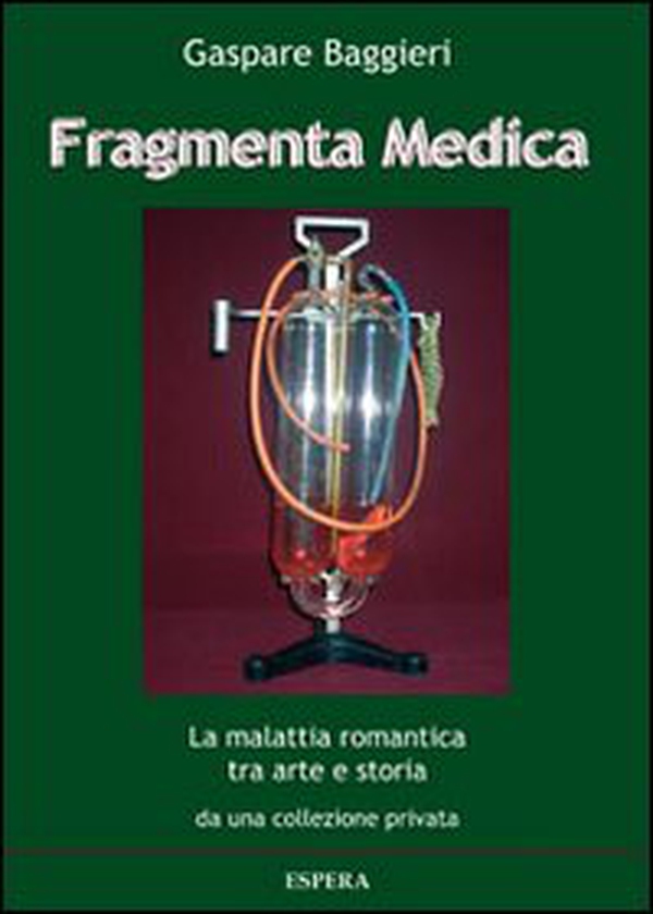 Fragmenta medica. La malattia romantica tra arte e storia da una collezione privata. Catalogo della mostra, Roma 2013) - Librerie.coop Fragmenta medica. La malattia romantica tra arte e storia da una collezione privata. Catalogo della mostra, Roma 2013) - Librerie.coop