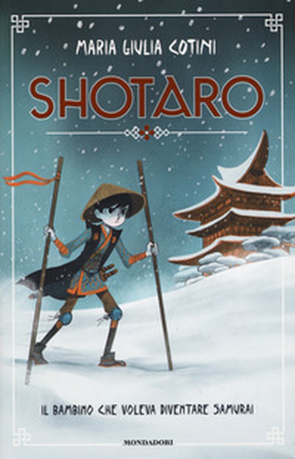 Shotaro. Il bambino che voleva diventare samurai - Librerie.coop Shotaro. Il bambino che voleva diventare samurai - Librerie.coop