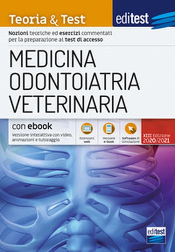 EdiTEST. Medicina, odontoiatria, veterinaria. Teoria & Test. Nozioni teoriche ed esercizi commentati per la preparazione ai test di accesso - Librerie.coop EdiTEST. Medicina, odontoiatria, veterinaria. Teoria & Test. Nozioni teoriche ed esercizi commentati per la preparazione ai test di accesso - Librerie.coop