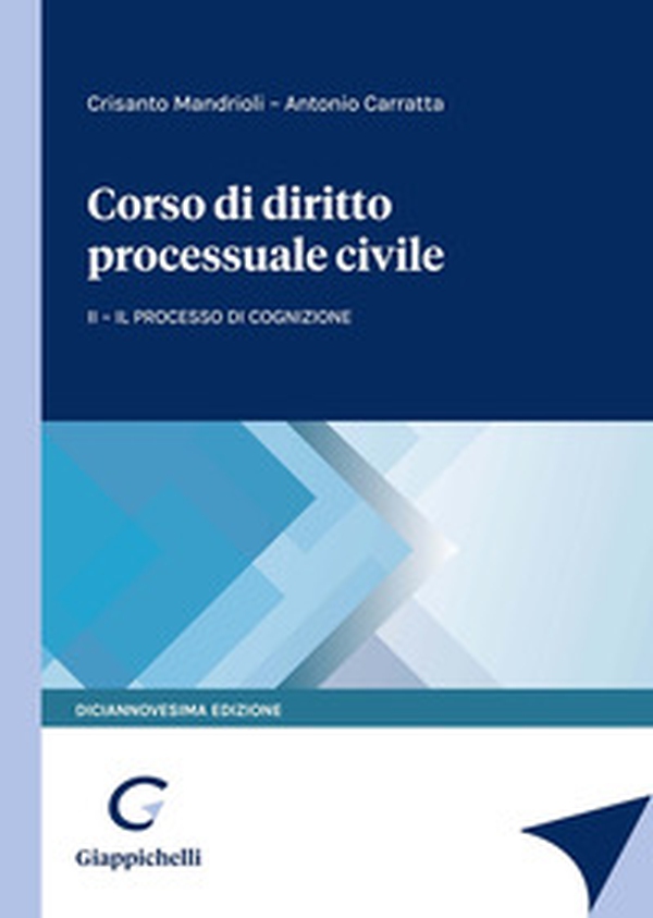 Corso di diritto processuale civile - Vol. 2 - Librerie.coop Corso di diritto processuale civile - Vol. 2 - Librerie.coop