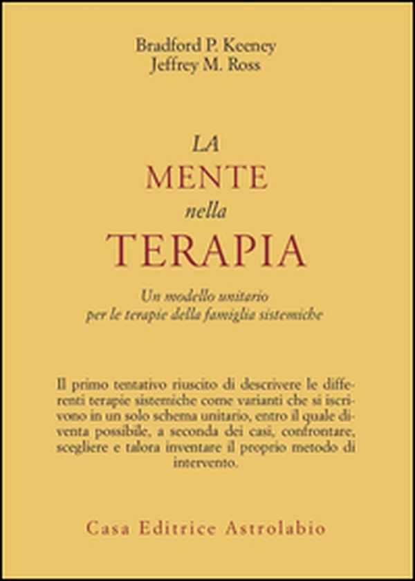 La mente nella terapia. Un modello unitario per le terapie della famiglia sistemiche - Librerie.coop La mente nella terapia. Un modello unitario per le terapie della famiglia sistemiche - Librerie.coop