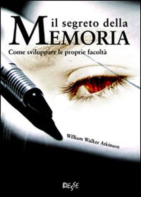 Il segreto della memoria. Come sviluppare le proprie facoltà - Librerie.coop Il segreto della memoria. Come sviluppare le proprie facoltà - Librerie.coop