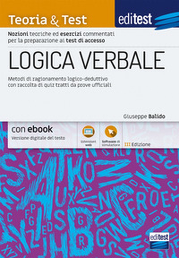 EdiTest. Logica verbale. Metodi di ragionamento logico-deduttivo con raccolta di quiz tratti da prove ufficiali - Librerie.coop EdiTest. Logica verbale. Metodi di ragionamento logico-deduttivo con raccolta di quiz tratti da prove ufficiali - Librerie.coop