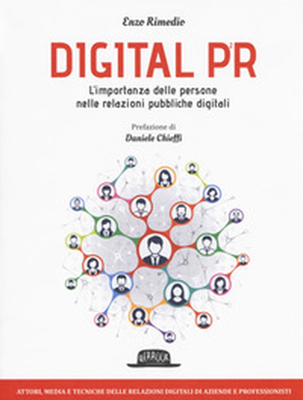 Digital PR. L'importanza delle persone nelle relazioni pubbliche digitali - Librerie.coop Digital PR. L'importanza delle persone nelle relazioni pubbliche digitali - Librerie.coop
