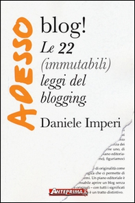Adesso blog! Le 22 (immutabili) leggi del blogging - Librerie.coop