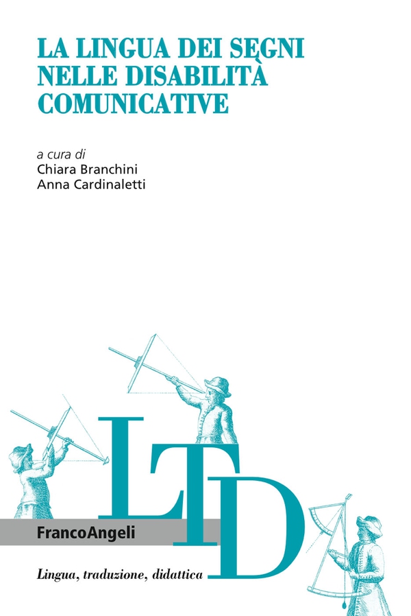 La lingua dei segni nelle disabilità comunicative - Librerie.coop La lingua dei segni nelle disabilità comunicative - Librerie.coop