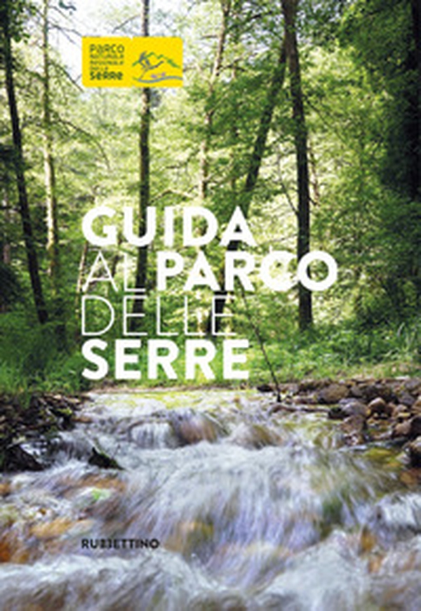 Guida al parco delle Serre - Librerie.coop Guida al parco delle Serre - Librerie.coop