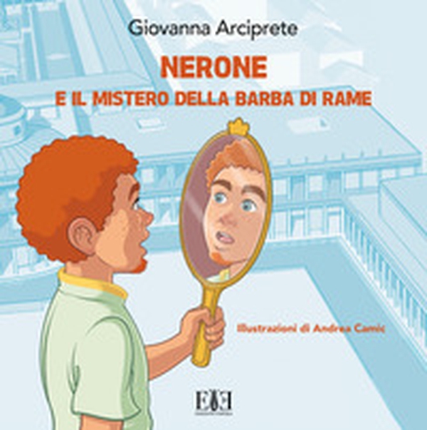 Nerone e il mistero della barba di rame - Librerie.coop Nerone e il mistero della barba di rame - Librerie.coop