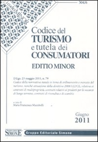 Codice del turismo e tutela dei consumatori. Ediz. minore - Librerie.coop