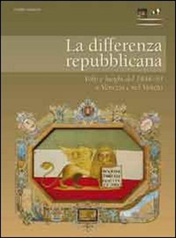 La differenza repubblicana. Volti e luoghi del 1848-49 a Venezia e nel Veneto - Librerie.coop La differenza repubblicana. Volti e luoghi del 1848-49 a Venezia e nel Veneto - Librerie.coop