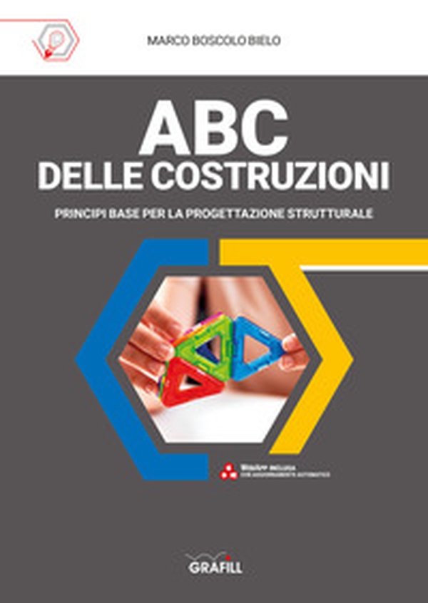 ABC delle costruzioni. Principi base per la progettazione strutturale - Librerie.coop ABC delle costruzioni. Principi base per la progettazione strutturale - Librerie.coop