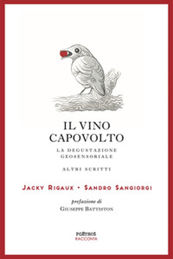 Il vino capovolto. La degustazione geosensoriale e altri scritti. Ediz. italiana e francese - Librerie.coop Il vino capovolto. La degustazione geosensoriale e altri scritti. Ediz. italiana e francese - Librerie.coop