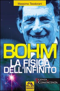 Bohm. La fisica dell'infinito - Librerie.coop