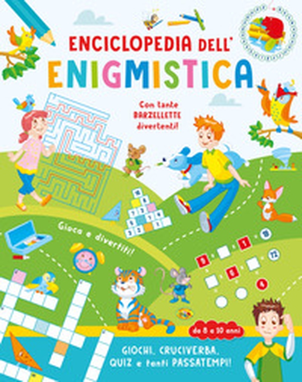 Enciclopedia dell'enigmistica. Da 8-10 anni - Librerie.coop Enciclopedia dell'enigmistica. Da 8-10 anni - Librerie.coop