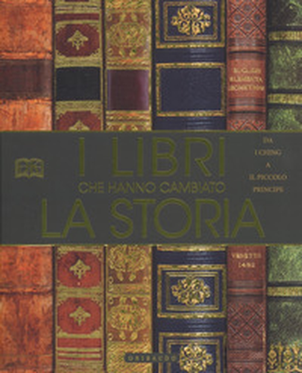 I libri che hanno cambiato la storia. Da «I Ching» a «Il Piccolo Principe» - Librerie.coop I libri che hanno cambiato la storia. Da «I Ching» a «Il Piccolo Principe» - Librerie.coop