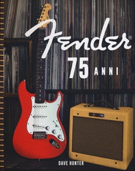 Fender 75 anni - Librerie.coop