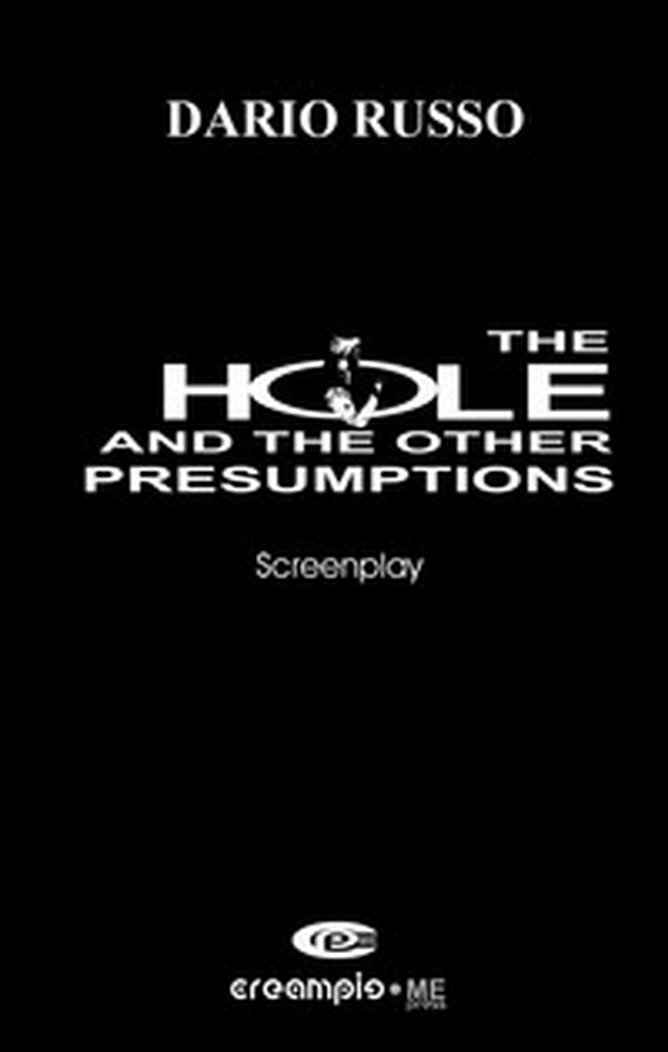 The hole and the other presumptions - Librerie.coop The hole and the other presumptions - Librerie.coop