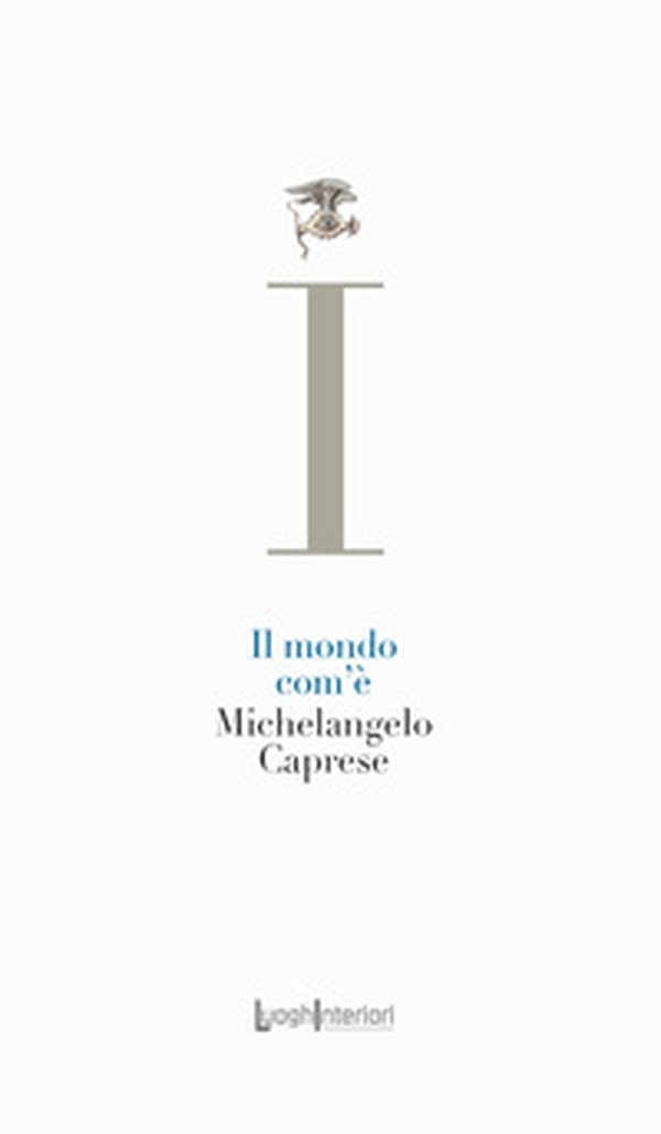 Il mondo com'è - Librerie.coop Il mondo com'è - Librerie.coop