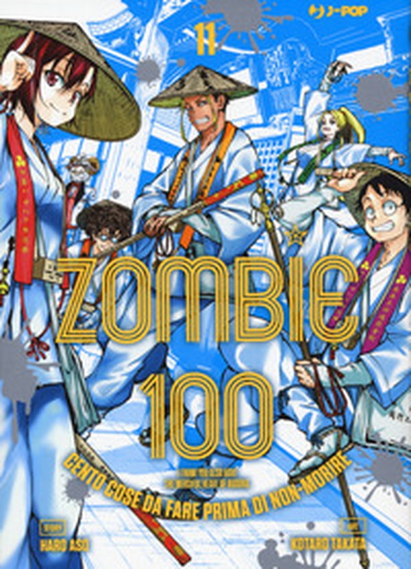 Zombie 100. Cento cose da fare prima di non-morire - Vol. 11 - Librerie.coop Zombie 100. Cento cose da fare prima di non-morire - Vol. 11 - Librerie.coop