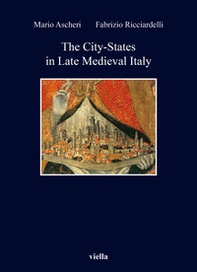 The city-states in late medieval Italy - Librerie.coop