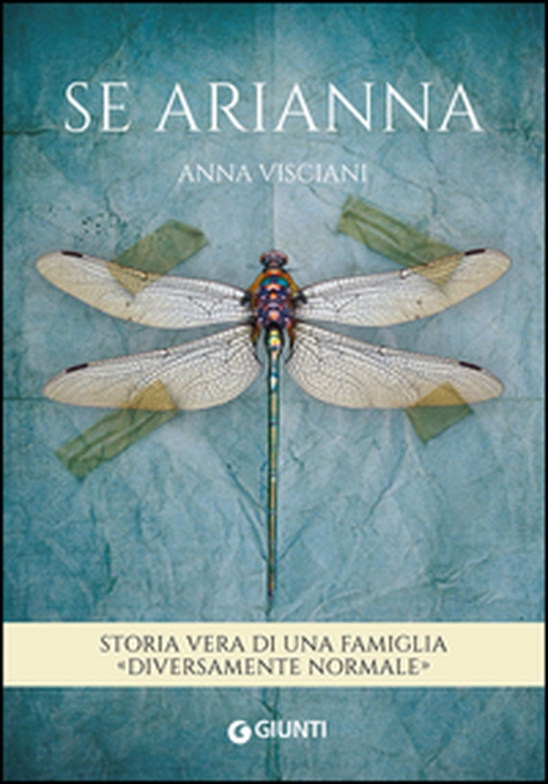 Se Arianna. Storia vera di una famiglia «diversamente normale» - Librerie.coop Se Arianna. Storia vera di una famiglia «diversamente normale» - Librerie.coop