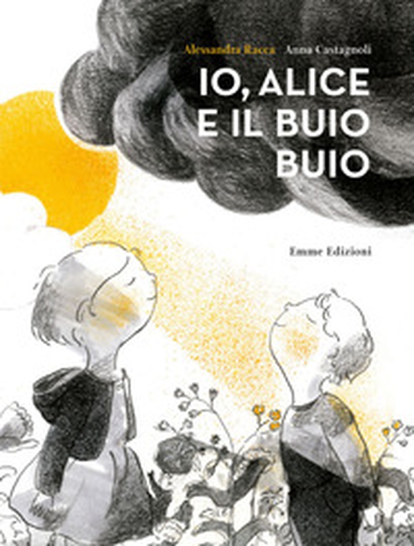 Io, Alice e il buio buio - Librerie.coop Io, Alice e il buio buio - Librerie.coop