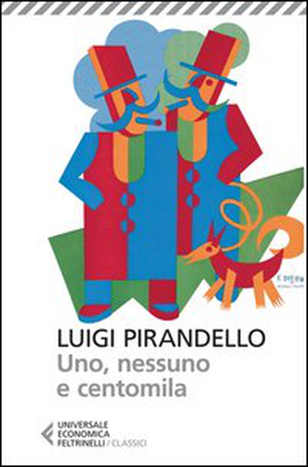 Uno, nessuno e centomila - Librerie.coop Uno, nessuno e centomila - Librerie.coop