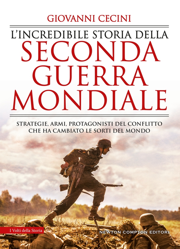 L'incredibile storia della seconda guerra mondiale - Librerie.coop L'incredibile storia della seconda guerra mondiale - Librerie.coop