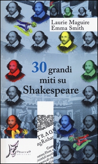 30 grandi miti su Shakespeare - Librerie.coop