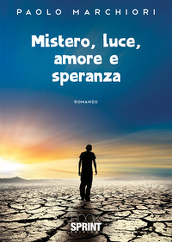 Mistero, luce, amore e speranza - Librerie.coop Mistero, luce, amore e speranza - Librerie.coop